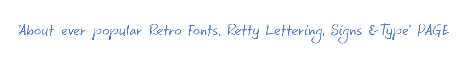 'About ever popular Retro Fonts, Retty Lettering, Signs & Type' PAGE NGS